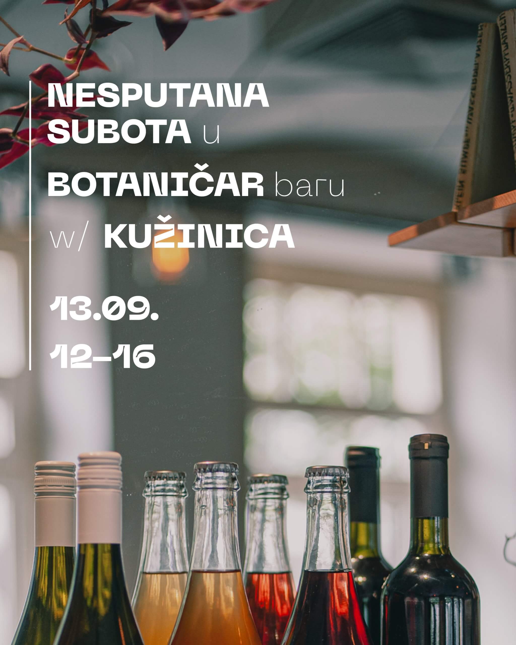 Nesputana Subota x Botaničar x Kužinica